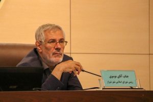 موسوی رئیس شورای شهر شیراز